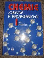 Chemie obecná a anorganická I. pro gymnázia